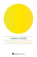 Carola Stern: In den Netzen der Erinnerung 