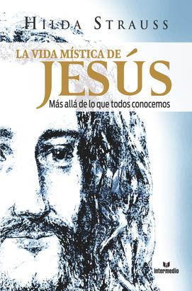 La vida mística de Jesús