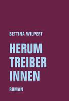 Bettina Wilpert: Herumtreiberinnen ★★★★★