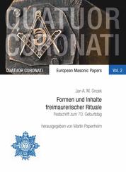 Formen und Inhalte freimaurerischer Rituale - Festschrift zum 70. Geburtstag