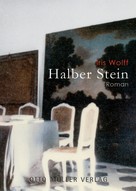Iris Wolff: Halber Stein ★★★★