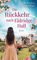 Angelika Monkberg: Die Rückkehr nach Eldridge Hall ★★★★