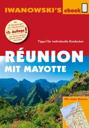 Réunion - Reiseführer von Iwanowski - Individualreiseführer mit vielen Abbildungen und Detailkarten mit Kartendownload