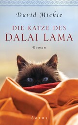 Die Katze des Dalai Lama - Roman. - Band 1 der Romanreihe