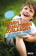 Heidi Maier-Hauser: Lieben - ermutigen - loslassen ★★★★