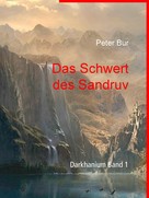Peter Bur: Das Schwert des Sandruv 