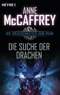 Anne McCaffrey: Die Suche der Drachen ★★★★★