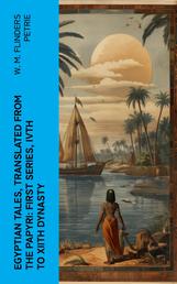 Egyptian Tales, Translated from the Papyri: First series, IVth to XIIth dynasty