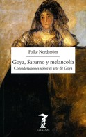 Folke Nordström: Goya, Saturno y melancolía 