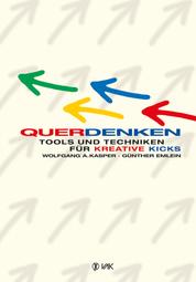 QuerDenken - Tools und Techniken für kreative Kicks
