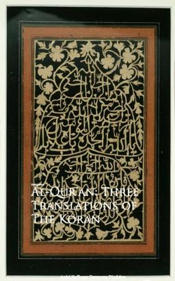 Al-Qur'an: Three Translations of The Koran