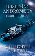 Christoffer Vuolo Junros: Ursprung Andromeda 