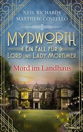 Mydworth - Mord im Landhaus - Ein Fall für Lord und Lady Mortimer