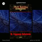 Dr. Foguangs Geheimnis - Rolf Torring - Neue Abenteuer, Folge 73 (Ungekürzt)
