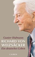 Gunter Hofmann: Richard von Weizsäcker ★★★★★