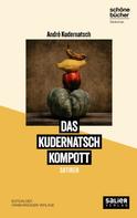 André Kudernatsch: Das Kudernatsch Kompott 