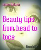 Luise Hakasi: Beauty tips from head to toes 
