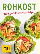 Chantal Sandjon: Rohkost - Hauptgerichte für Einsteiger ★★★★