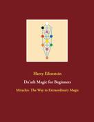 Harry Eilenstein: Da'ath Magic for Beginners 