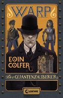Eoin Colfer: WARP (Band 1) - Der Quantenzauberer ★★★★★