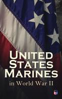 J. Michael Wenger: United States Marines in World War II 