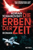 Adrian Tchaikovsky: Die Erben der Zeit ★★★★