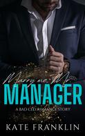 Kate Franklin: Marry me, Mr. Manager ★★★★