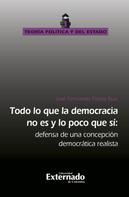 José Fernando Flórez Ruiz: Todo lo que la democracia no es y lo poco que sí 