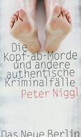 Peter Niggl: Die Kopf-ab-Morde ★★★