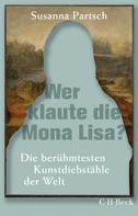 Susanna Partsch: Wer klaute die Mona Lisa? ★★★★