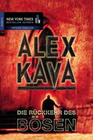 Alex Kava: Die Rückkehr des Bösen ★★★★