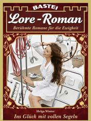 Lore-Roman 151 - Ins Glück mit vollen Segeln