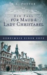 Geheimnis einer Zofe - Ein Fall für Maud und Lady Christabel