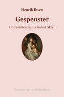 Henrik Ibsen: Gespenster 