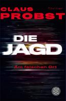 Dr. Claus Probst: Die Jagd - Am falschen Ort ★★★★★