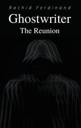 Ghostwriter - The Reunion