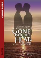 Katarina Jensen: Gone with the Heat 2 