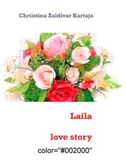 Laila - a poetic love story