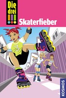 Henriette Wich: Die drei !!!, 7, Skaterfieber (drei Ausrufezeichen) ★★★★★