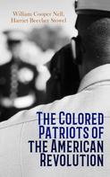 Stowe, Harriet Beecher: The Colored Patriots of the American Revolution 