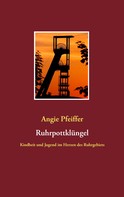 Angie Pfeiffer: Ruhrpottklüngel 