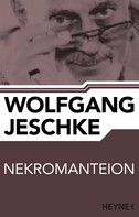 Wolfgang Jeschke: Nekromanteion ★★★★★