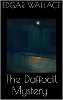 Edgar Wallace: The Daffodil Mystery 