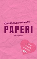 Lotta Drapp: Vaaleanpunainen paperi (Pieniä tarinoita rakkaudesta Osa 1) 