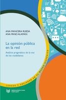 Ana Mancera Rueda: La opinión pública en la red 