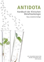 Antidota - Handbuch der Klinischen Metalltoxikologie