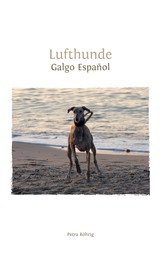 Lufthunde - Galgo Español