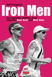 Iron Men - Das legendäre Ironman-Hawaii-Duell zwischen Dave Scott und Mark Allen
