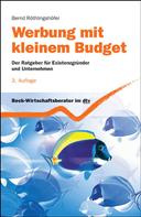 Bernd Röthlingshöfer: Werbung mit kleinem Budget 