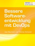 Thomas Schissler: Bessere Softwareentwicklung mit DevOps 